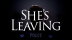 Download She's Leaving