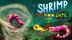 Download SHRIMP GAME: OVERKRILL