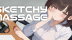 Download SKETCHY MASSAGE 