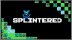 Download Splintered