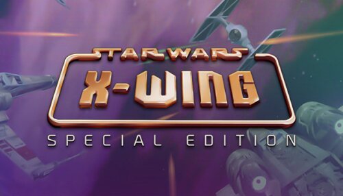 Download STAR WARS™ - X-Wing Special Edition