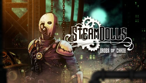 Download SteamDolls - Order Of Chaos