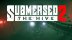 Download Submersed 2 - The Hive