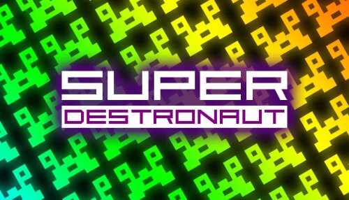 Download Super Destronaut