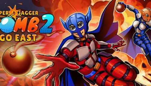 Download Super Jagger Bomb 2: Go East