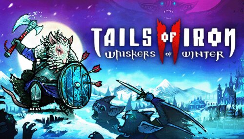 Download Tails of Iron 2: Whiskers of Winter