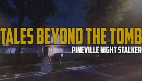 Download Tales Beyond The Tomb - Pineville Night Stalker