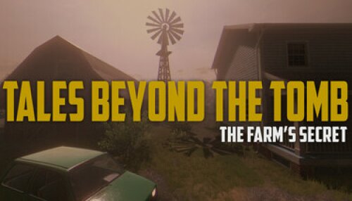 Download Tales Beyond The Tomb - The Farm's Secret