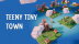 Download Teeny Tiny Town