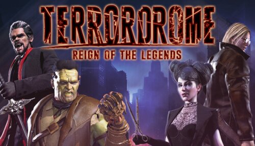 Download Terrordrome - Reign of the Legends