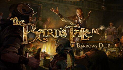 Download The Bard's Tale IV: Barrows Deep