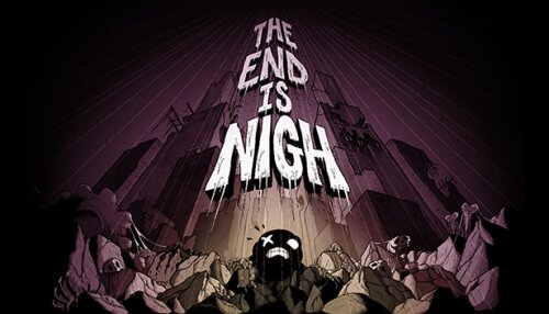 Download The End Is Nigh