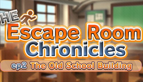 Download The Escape Room Chronicles ep2:The Old School Building