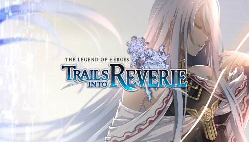 Download The Legend of Heroes: Trails into Reverie (GOG)