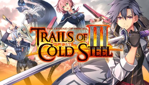 Download The Legend of Heroes: Trails of Cold Steel III