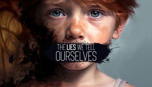 Download The Lies We Tell Ourselves