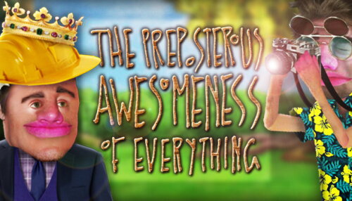 Download The Preposterous Awesomeness of Everything