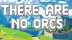 Download There Are No Orcs