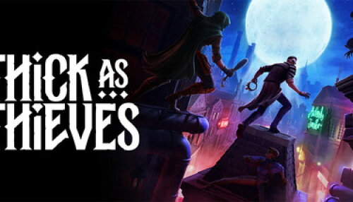 Download Thick As Thieves