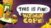 Download This Is Fine: Maximum Cope