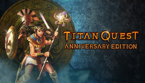 Download Titan Quest Anniversary Edition