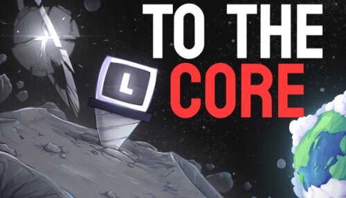 Download To The Core
