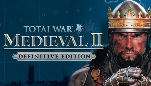 Download Total War: MEDIEVAL II – Definitive Edition