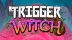 Download Trigger Witch