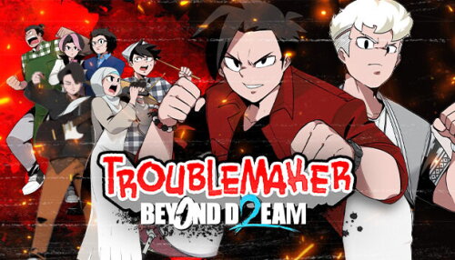 Download Troublemaker 2: Beyond Dream