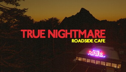Download True Nightmare - Roadside Сafe