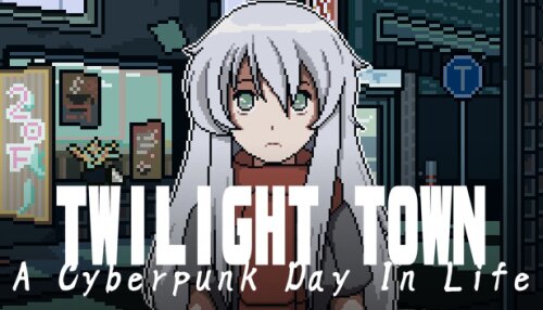 Download Twilight Town: A Cyberpunk Day In Life