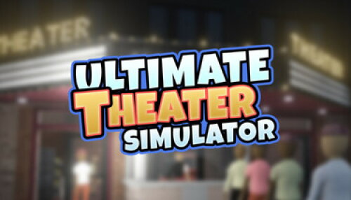 Download Ultimate Theater Simulator