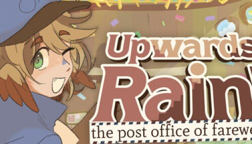 Download Upwards, Rain! The Post Office of Farewells