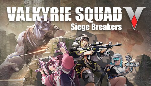 Download Valkyrie Squad: Siege Breakers