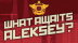 Download What Awaits, Aleksey?