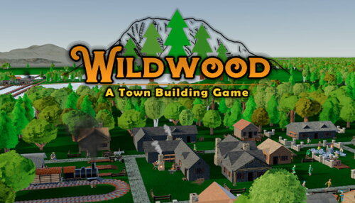 Download Wildwood: A Town Building Game