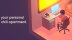 Download Your Personal Chill Apartment