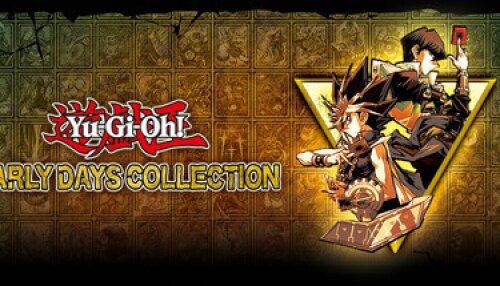 Download Yu-Gi-Oh! EARLY DAYS COLLECTION
